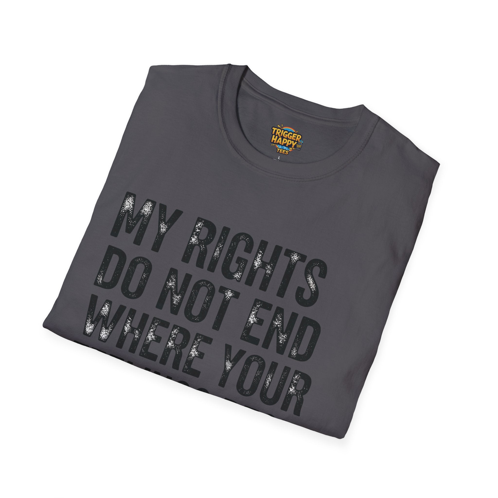 My Rights Do Not End, Advocacy Apparel, Statement Tee, Gift for Activists, Casual Wear, Pride Shirts