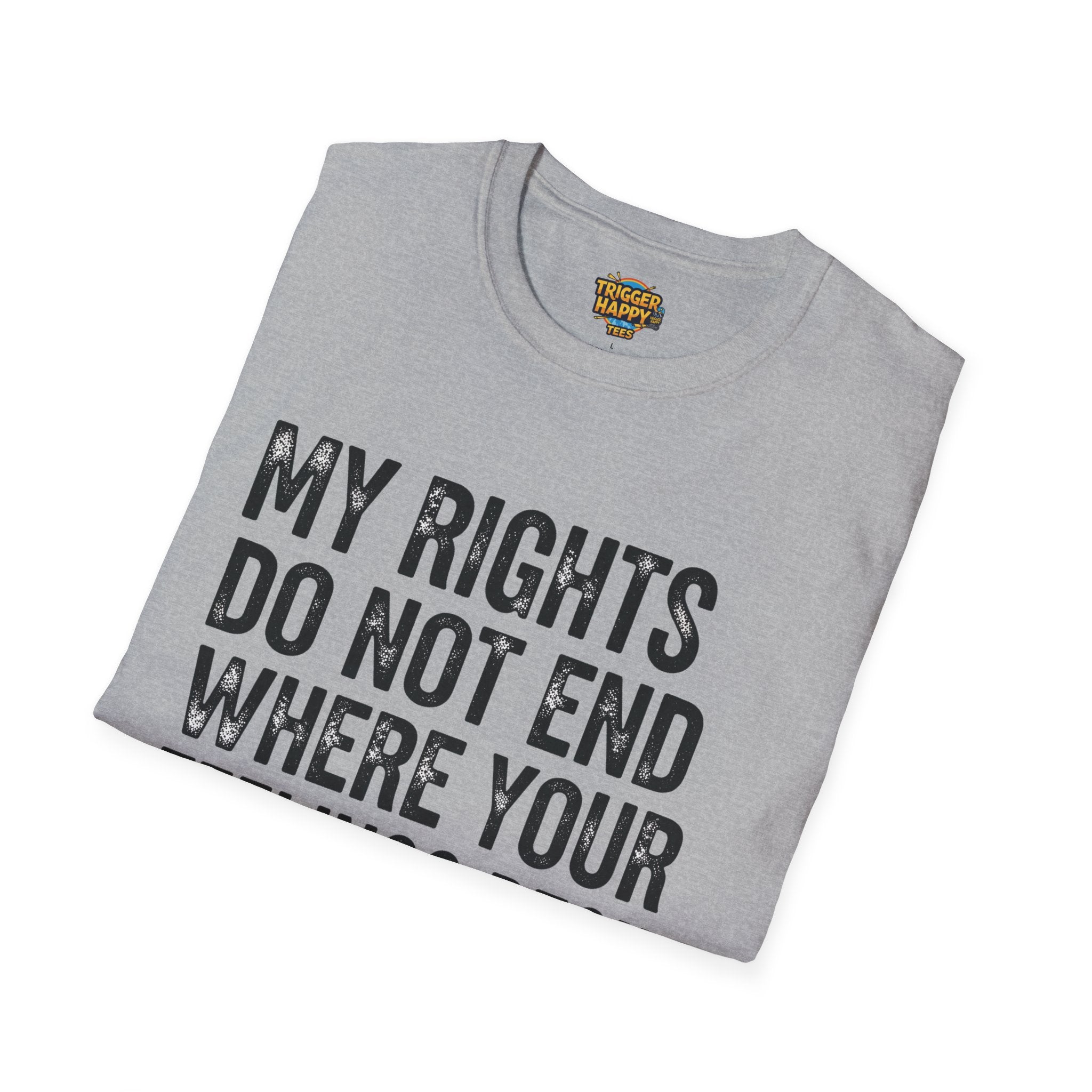 My Rights Do Not End, Advocacy Apparel, Statement Tee, Gift for Activists, Casual Wear, Pride Shirts